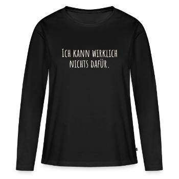 Je n’y peux vraiment pas - T-shirt manches longues Premium bio Femme - noir - Devant - Julia (174cm)