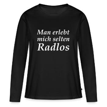 Man erlebt mich selten Radlos - Frauen Premium Bio Langarmshirt - Schwarz - Vorne - Julia (174cm)