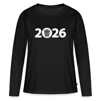 Trash 2026, Abfall 2026, Dreck 2026 - Frauen Premium Bio Langarmshirt - Schwarz - Vorne - Julia (174cm)