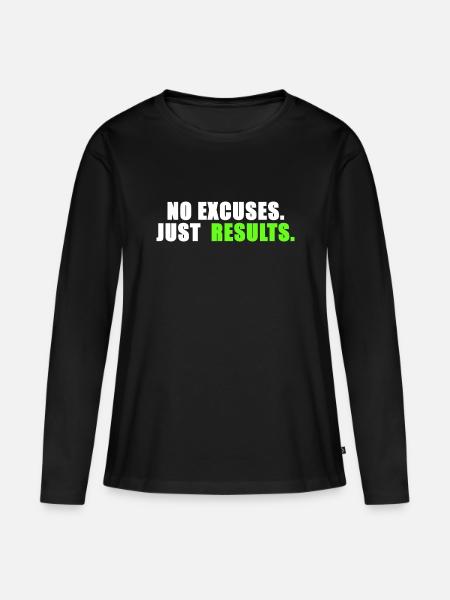 No excuses. Just results. - Women's Premium Organic Long Sleeve Shirt - black