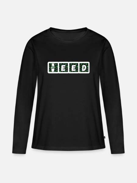 Need Weed - Frauen Premium Bio Langarmshirt - Schwarz