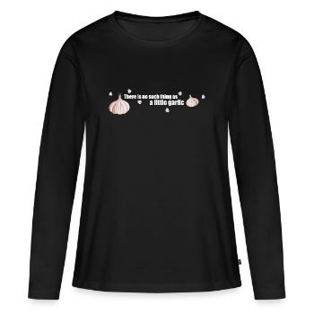 So etwas wie ein wenig Knoblauch gibt es nicht - Frauen Premium Bio Langarmshirt - Schwarz - Vorne - Julia (174cm)