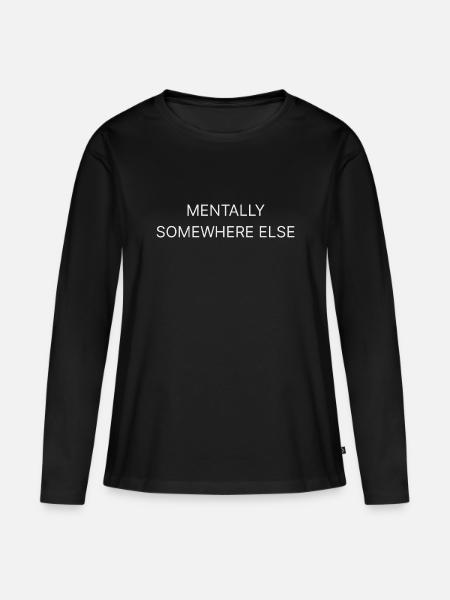Mental irgendwo anderswo - Frauen Premium Bio Langarmshirt - Schwarz