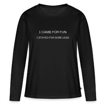 Je suis venu ici pour m’amuser, je suis resté pour le t-shirt jambes douloureuses - T-shirt manches longues Premium bio Femme - noir - Devant - Julia (174cm)