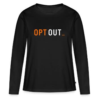 Bitcoin Opt Out Financial Freedom Mindset - Women's Premium Organic Long Sleeve Shirt - black - Front - Julia (174cm)