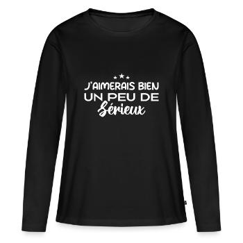 j'aimerais bien un peu de sérieux - T-shirt manches longues Premium bio Femme - noir - Devant - Julia (174cm)