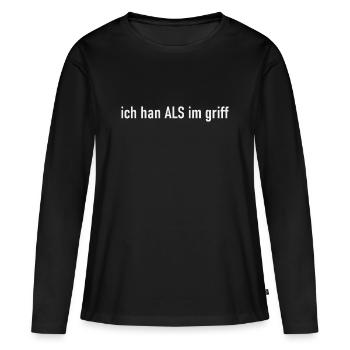 ich han ALS im griff weiss - Frauen Premium Bio Langarmshirt - Schwarz - Vorne - Julia (174cm)