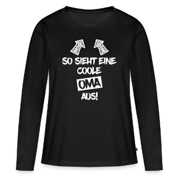 So sieht eine coole Oma aus - Frauen Premium Bio Langarmshirt - Schwarz - Vorne - Julia (174cm)