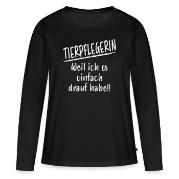 Tierpflegerin Lustiger Spruch Beruf Tiere Geschenk - Frauen Premium Bio Langarmshirt - Schwarz - Vorne - Julia (174cm)