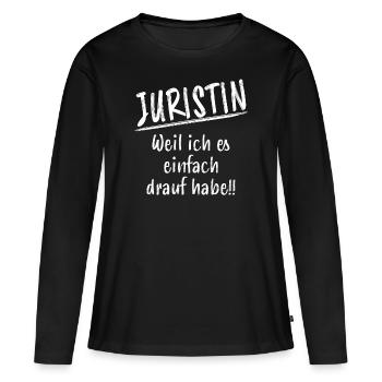 Juristin Jura Lustiger Spruch Jura Beruf Geschenk - Frauen Premium Bio Langarmshirt - Schwarz - Vorne - Julia (174cm)