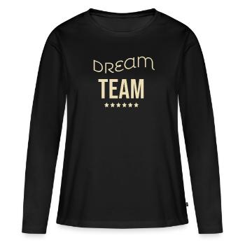 Dream team - Women's Premium Organic Long Sleeve Shirt - black - Front - Julia (174cm)