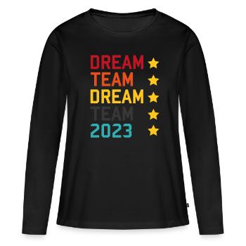 Dream Team 2023 - Women's Premium Organic Long Sleeve Shirt - black - Front - Julia (174cm)