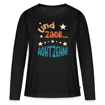 Und zack Achtzehn! - Frauen Premium Bio Langarmshirt - Schwarz - Vorne - Julia (174cm)