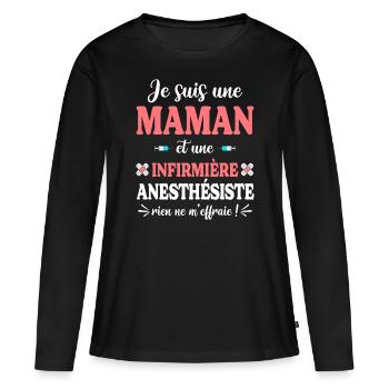 Humour Mère Maman Infirmière Anesthésiste - T-shirt manches longues Premium bio Femme - noir - Devant - Julia (174cm)