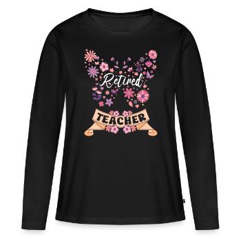 Retired Female Teacher Retired - Women's Premium Organic Long Sleeve Shirt - black - Front - Julia (174cm)