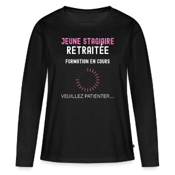 Stagiaire retraitée femme humour retraite - T-shirt manches longues Premium bio Femme - noir - Devant - Julia (174cm)