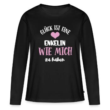 Glück Ist Eine Enkelin Wie Mich Zu Haben Enkelkind - Frauen Premium Bio Langarmshirt - Schwarz - Vorne - Julia (174cm)