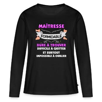 Ma Maîtresse D'école Est Formidable - T-shirt manches longues Premium bio Femme - noir - Devant - Julia (174cm)