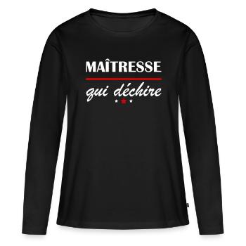 Maîtresse qui déchire, cadeau fin d'année scolaire - T-shirt manches longues Premium bio Femme - noir - Devant - Julia (174cm)