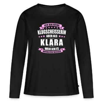 Name Klara Vorname Klugscheisserin Namenstag - Frauen Premium Bio Langarmshirt - Schwarz - Vorne - Julia (174cm)