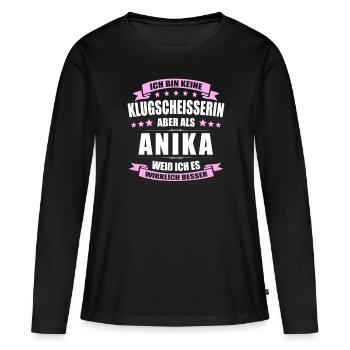 Name Anika Vorname Klugscheisserin Namenstag - Frauen Premium Bio Langarmshirt - Schwarz - Vorne - Julia (174cm)