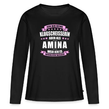 Name Amina Vorname Klugscheisserin Namenstag - Frauen Premium Bio Langarmshirt - Schwarz - Vorne - Julia (174cm)