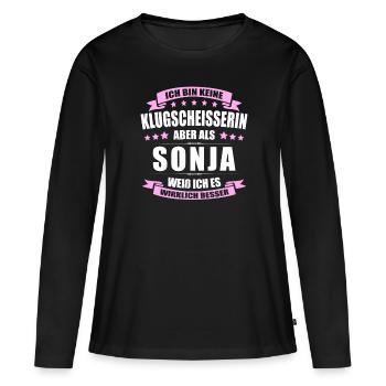 Name Sonja Vorname Klugscheisserin Namenstag - Frauen Premium Bio Langarmshirt - Schwarz - Vorne - Julia (174cm)