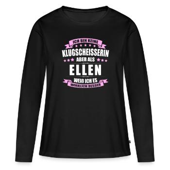 Name Ellen Vorname Klugscheisserin Namenstag - Frauen Premium Bio Langarmshirt - Schwarz - Vorne - Julia (174cm)