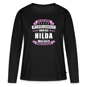 Name Hilda Vorname Klugscheisserin Namenstag - Frauen Premium Bio Langarmshirt - Schwarz - Vorne - Julia (174cm)