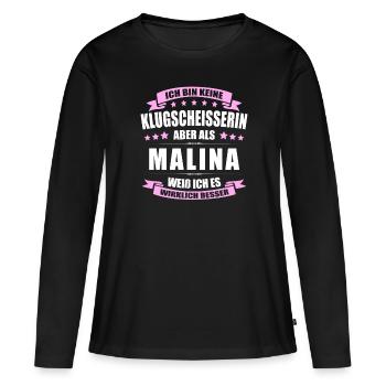 Name Malina Vorname Klugscheisserin Namenstag - Frauen Premium Bio Langarmshirt - Schwarz - Vorne - Julia (174cm)
