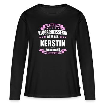 Name Kerstin Vorname Klugscheisserin Namenstag - Frauen Premium Bio Langarmshirt - Schwarz - Vorne - Julia (174cm)