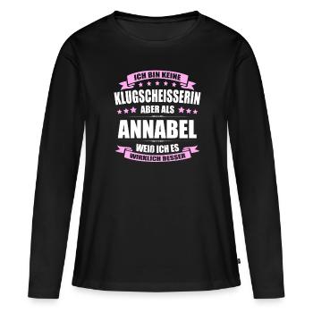 Name Annabel Vorname Klugscheisserin Namenstag - Frauen Premium Bio Langarmshirt - Schwarz - Vorne - Julia (174cm)