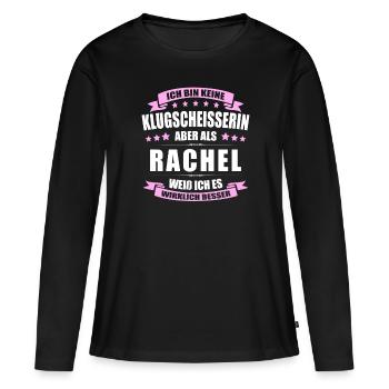 Name Rachel Vorname Klugscheisserin Namenstag - Frauen Premium Bio Langarmshirt - Schwarz - Vorne - Julia (174cm)