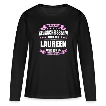 Name Laureen Vorname Klugscheisserin Namenstag - Frauen Premium Bio Langarmshirt - Schwarz - Vorne - Julia (174cm)