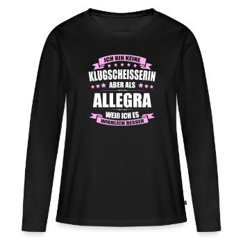 Name Allegra Vorname Klugscheisserin Namenstag - Frauen Premium Bio Langarmshirt - Schwarz - Vorne - Julia (174cm)
