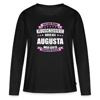 Name Augusta Vorname Klugscheisserin Namenstag - Frauen Premium Bio Langarmshirt - Schwarz - Vorne - Julia (174cm)
