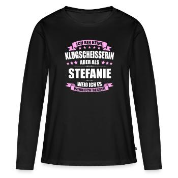 Name Stefanie Vorname Klugscheisserin Namenstag - Frauen Premium Bio Langarmshirt - Schwarz - Vorne - Julia (174cm)