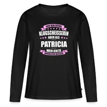 Name Patricia Vorname Klugscheisserin Namenstag - Frauen Premium Bio Langarmshirt - Schwarz - Vorne - Julia (174cm)