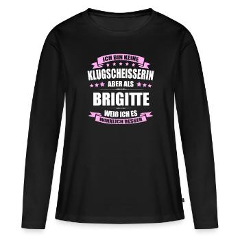 Name Brigitte Vorname Klugscheisserin Namenstag - Frauen Premium Bio Langarmshirt - Schwarz - Vorne - Julia (174cm)