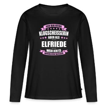 Name Elfriede Vorname Klugscheisserin Namenstag - Frauen Premium Bio Langarmshirt - Schwarz - Vorne - Julia (174cm)