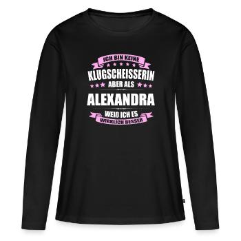 Name Alexandra Vorname Klugscheisserin Namenstag - Frauen Premium Bio Langarmshirt - Schwarz - Vorne - Julia (174cm)