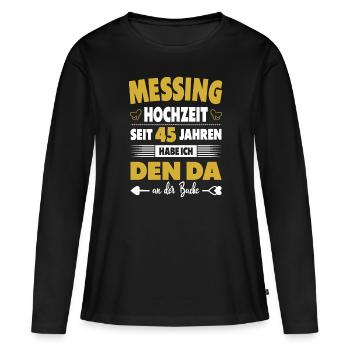 45 Hochzeitstag Paare 45 Jahre Ehe Messinghochzeit - Frauen Premium Bio Langarmshirt - Schwarz - Vorne - Julia (174cm)