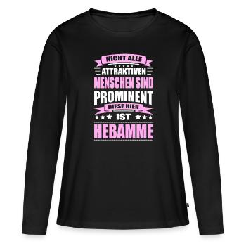 Nicht Alle Menschen Sind Prominent Hebamme - Frauen Premium Bio Langarmshirt - Schwarz - Vorne - Julia (174cm)