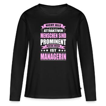 Nicht Alle Menschen Sind Prominent Managerin - Frauen Premium Bio Langarmshirt - Schwarz - Vorne - Julia (174cm)