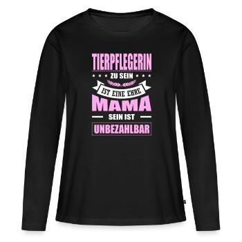 Tierpflegerin Zu Sein Eine Ehre Mama Tierpfleger - Frauen Premium Bio Langarmshirt - Schwarz - Vorne - Julia (174cm)