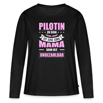 Pilotin Zu Sein Eine Ehre Mama Sein Unbezahlbar - Frauen Premium Bio Langarmshirt - Schwarz - Vorne - Julia (174cm)