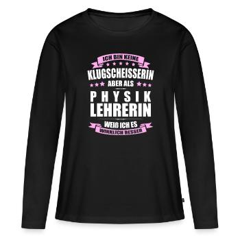 Physiklehrerin Abschied Lehrerin Erinnerung Lehrer - Frauen Premium Bio Langarmshirt - Schwarz - Vorne - Julia (174cm)