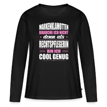 Markenklamotten Brauche Ich Nicht Rechtspflegerin - Frauen Premium Bio Langarmshirt - Schwarz - Vorne - Julia (174cm)