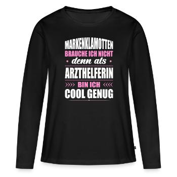Markenklamotten Brauche Ich Nicht Arzthelferin MFA - Frauen Premium Bio Langarmshirt - Schwarz - Vorne - Julia (174cm)