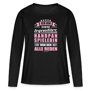 Ich Bin Diese Legendäre Handpanspielerin Handpan - Frauen Premium Bio Langarmshirt - Schwarz - Vorne - Julia (174cm)